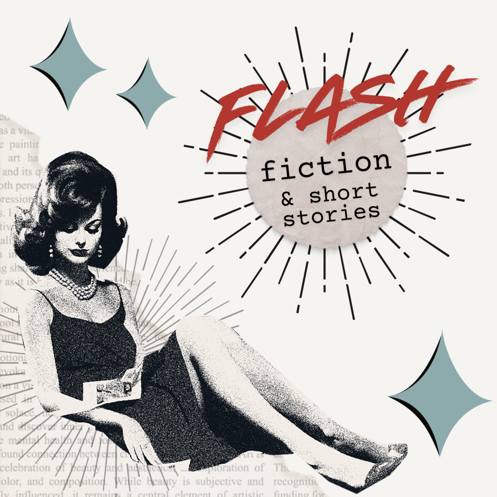 Flash Fiction & Other Stories