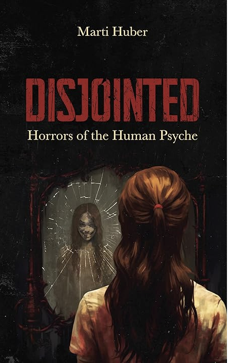 Disjointed: Horrors of the Human Psyche